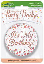 It's My Birthday Rose Gold Badge